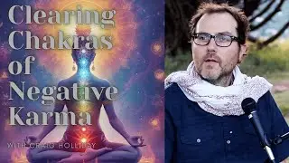 How to Clear Chakras so Kundalini can Flow. 