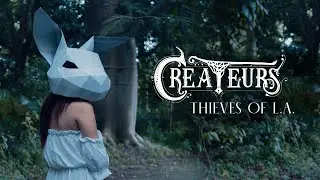 Createurs - Thieves of L.A. (Official Music Video)