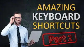 Amazing Windows Shortcuts for Windows 11 - Part 2
