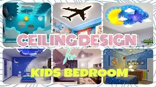 AWESOME CEILING DESIGN FOR KIDS BEDROOM