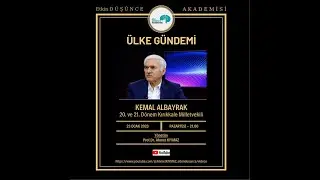 ÜLKE GÜNDEMİ (20. ve 21. Dönem Kırıkkale Milletvekili Kemal ALBAYRAK)