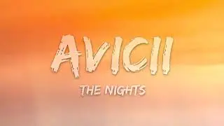 Avicii   The Nights Lyrics