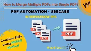 How to Merge Multiple PDFs into Single PDF? | PDF Automation Use Case - 1 #pdf #rpa #snow