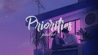Plested - Priorities [Sub español + lyrics]