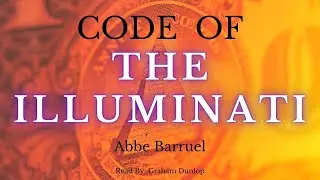 Code of the Illuminati Audiobook by Abbe Barruel