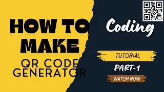 QR CODE GENERATOR WEBSITE TUTORIAL l PART- 1 l AMAZING ARMAAN MISHRA l CREATIVE WEBSITES l