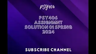 PSY406 ASSIGNMENT SOLUTION SPRING 2024 || psy406 assignment solution spring 2024
