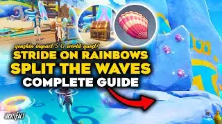 Stride The Rainbows, Split The Waves World Quest | All 3 Shiny Shell Locations | Genshin Impact 5.0