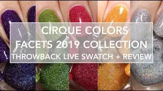 Cirque Colors Facets 2019 // Throwback Swatch + Review