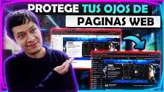 PROTEGE TUS OJOS DE LAS PAGINAS WEB / Tema Oscuro en tu Navegador