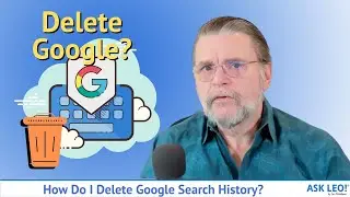 How Do I Delete Google Search History?