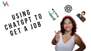 How To Land A Job Using ChatGPT As A Virtual Assistant