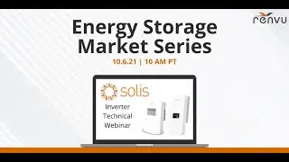 Energy Storage Market Series with Solis | RENVU