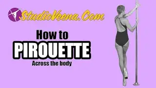 How to Pirouette across the body - Pole tutorial