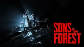 Sons of the Forest: Co-op - Part 2