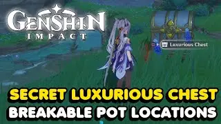 Inazuma Secret Luxurious Chest In Genshin Impact (Breakable Pot Locations)