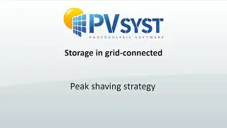 PVsyst 7 - Storage for Peak Shaving Strategy (Grid Connected System)