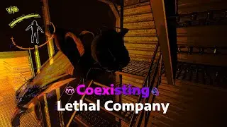 Coexisting in Lethal Company 4