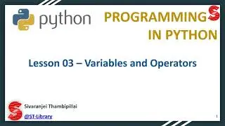Python Lesson 03 – Variables and Operators | Python Programming Language | @ST-Library