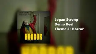 Demo Reel - Theme 2: Horror