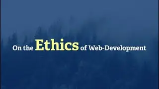 On the ethics of web development @ TYPO3 Developer Days 2019