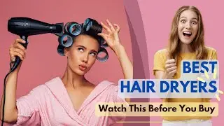Best Hair Dryers 2024 🏳️‍🌈 Watch This Before You Buy