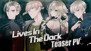 【SeviL】ティザーPV『Lives In The Dark』
