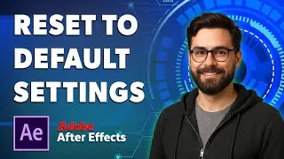 How To Reset Adobe After Effects To Default Settings [2026 Guide]