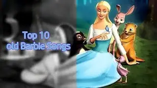 TOP 10 [ Old Barbie Songs ]