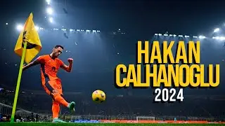 Hakan Calhanoglu 2024 - Highlights - ULTRA HD