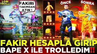 FAKİR DİYİP DALGA GEÇTİLER... BAPE X İLE TARİHİ AYAR VERDİM❗ / PUBG MOBİLE LOBİ TROLL