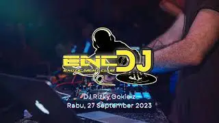 DJ Rizky Gokielz - Rabu, 27 September 2023