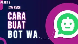 CARA BUAT BOT WA SENDIRI UNTUK PEMULA | Part 2