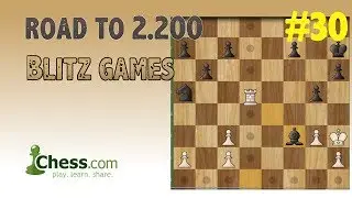 Road to 2200 Blitz Rating in Chess.com | #30