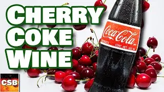 How to make WINE from Coca-Cola - Cherry Coke Wine - Force Carbed Wine