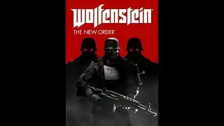 Wolfenstein: The New Order все боссы