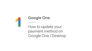 How to update your payment method on Google One | Computer