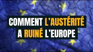How austerity ruined Europe