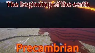The time when the earth was hell.. (Prehistoric nature Precambrian dimension showcase)