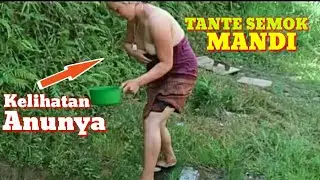 Bikin gak tahan || saat melihat tante semok mandi
