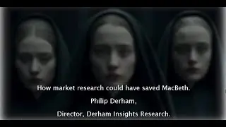 How market research could have saved MacBeth!