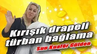 KIRIŞIK DRAPELİ GELİN BAŞI TÜRBAN BAĞLAMA