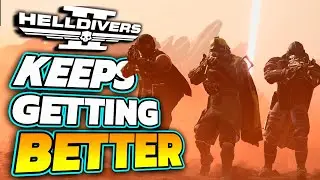 Helldivers 2 Keeps Getting Better, and it's only the beginning...