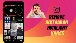 Remove Instagram Highlight Names | Blank Highlights