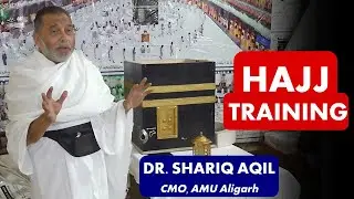 Hjj Training || Dr. Shariq Aqil