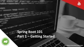 Spring Boot 101 (Part 1) - Getting started