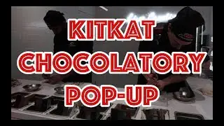 Weekend Vlog 113 - KitKat Chocolatory Pop-Up