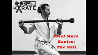 Steel Mace Basics:The Mill