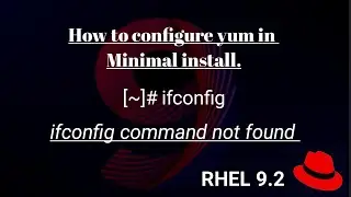 How to install || ifconfig in minimal install || how to configure yum in minimal install || Pure cli