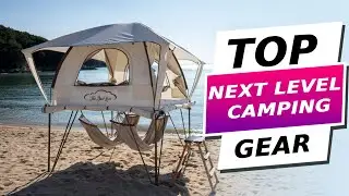8 Next Level Camping Gear For 2024